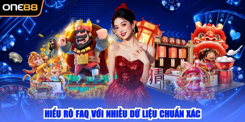 Hiểu rõ FAQ với nhiều dữ liệu chuẩn xác